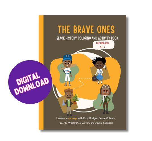 The Brave Ones: Black History Activity and Coloring Book {Digital Download}